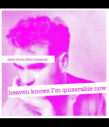 Heaven knows I'm Quizerable Now image