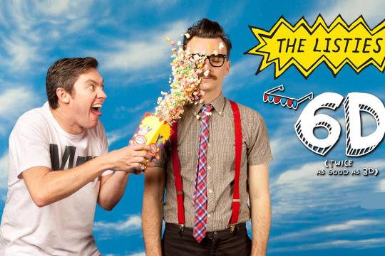 The Listies 6D Twice as Good as 3D! Comedy for kids at SOHO Theatre image