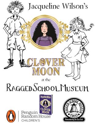 Jacqueline Wilson's Clover Moon at the Ragged School Museum image