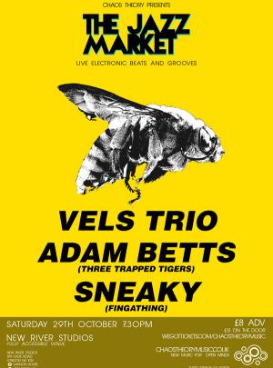 The Jazz Market: Vels Trio, Adam Betts (Three Trapped Tigers), Sneaky (Fingathing) image
