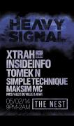 Heavy Signal at The Nest ft. Xtrah + Insideinfo + Maksim image