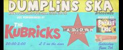 Dumplins #6: The Kubricks, Maddy Carty, DJs Belfast Eric and One Dropper image