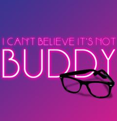 I Can't Believe It's Not Buddy! image