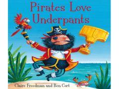 Pirates Love Underpants by Claire Freedman and Ben Cort image