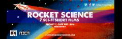 Shorts On Tap presents: 'Rocket Science - 7 Sci-Fi Short Films' image
