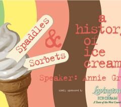 Spaddles & Sorbets: A History of Ice Cream  image