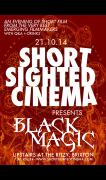 Short Sighted Cinema: Black Magic image