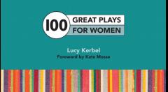 100 Great Plays for Women: Women Behaving Badly image