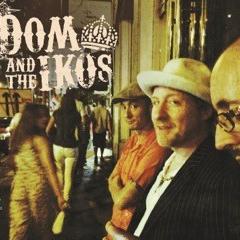 Dom and the Iko's Album Launch Party! image