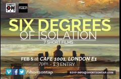 Shorts On Tap present: SIX DEGREES OF ISOLATION - 7 Short Films   image