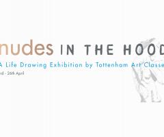 'Nudes In The Hood' A Life Drawing Exhibition organised by Tottenham Art Classes image