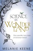 Science in Wonderland – The Scientific Fairy Tales of Victorian Britain image