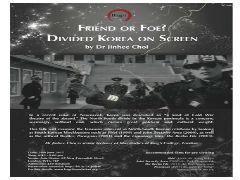 Friend or Foe? Divided Korea on Screen: A World Film Talk by Dr Jinhee Choi image