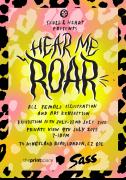 S&H Presents: Hear Me Roar - All Female Art & Illustration Exhiibition  image