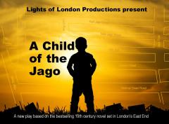 A Child Of The Jago - The Play image