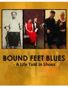 Bound Feet Blues - A Life Told In Shoes image