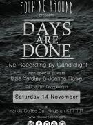Days Are Done Live EP Recording image