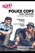 Police Cops - SOHO Theatre image
