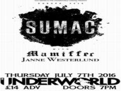 SUMAC / Mamiffer / Janne Westerlund at The Underworld image