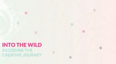 Into The Wild: Decoding the Creative Journey image