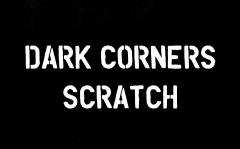 Dark Corners: Scratch image