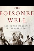 The Poisoned Well: Empire and its Legacy in the Middle East image