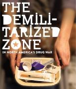 The Demilitarized Zone in North America's Drug War image