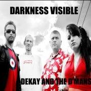 Dekay & The D'Mans - Darkness Visible Album Launch image