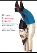 Korean Funerary Figures: Companions for the Journey to the Other World image