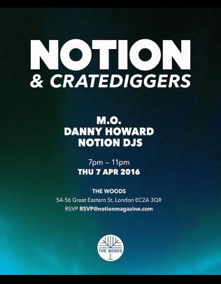 Notionmagazine X Cratediggers: M.O, Danny Howard, Notion Dj's image