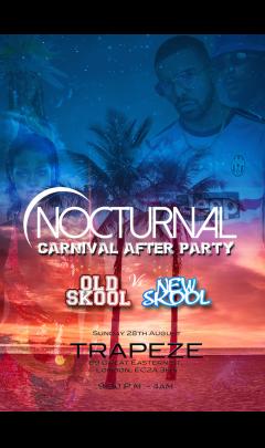 Nocturnal Old Skool Vs New Skool: The Carnival Afterparty image