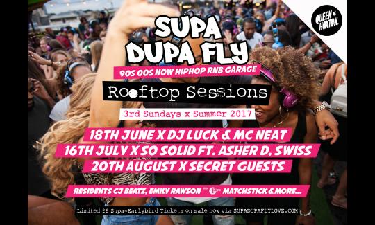 Supa Dupa Fly x Rooftop Sessions x Summer 2017 image