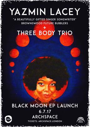 Yazmin Lacey "Black Moon" EP launch /Three Body Trio /Sounddhism image