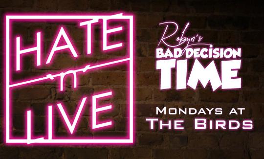 Robyn's Bad Decision Time (Hate N Live) image