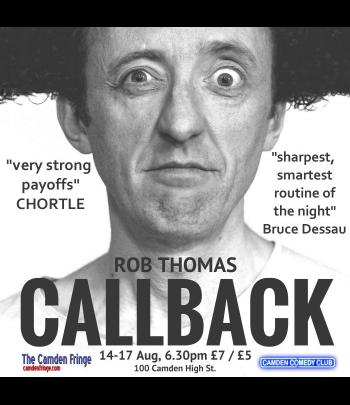 Camden Fringe presents Rob Thomas - Callback image
