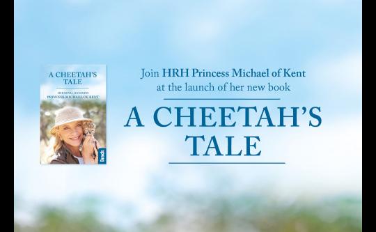 A Cheetah’s Tale: An Illustrated Talk by HRH Princess Michael of Kent image