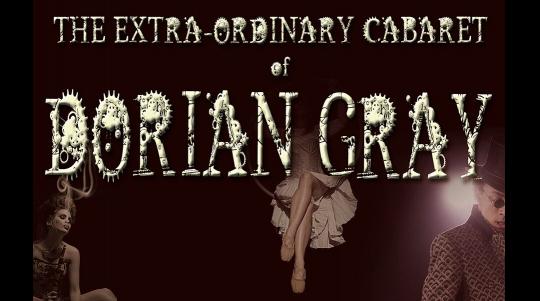 The Extra-Ordinary Cabaret of Dorian Gray image