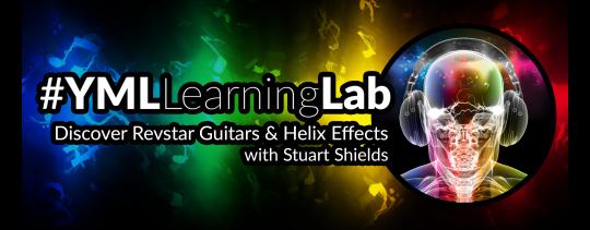 #YMLLearningLab Presents Discover Revstar Guitars & Helix Effects Systems with Stuart Shields image