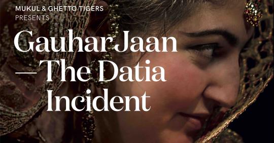 Gauhar Jaan - The Datia Incident image
