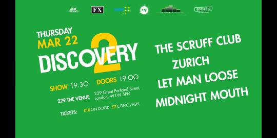 #Give A Gig Week  Discovery2 presents The Scruff Club, Zurich, Let Man Loose, Midnight Mouth image