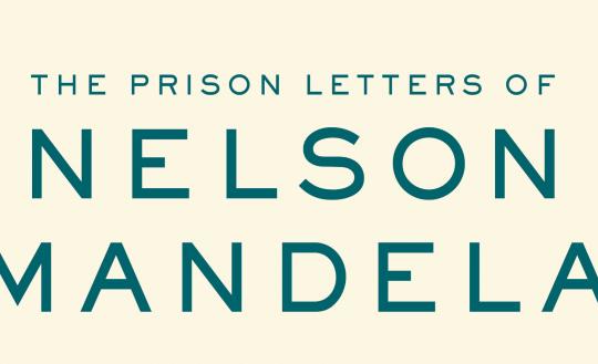 Celebrating Nelson Mandela: His Letters, His Legacy image