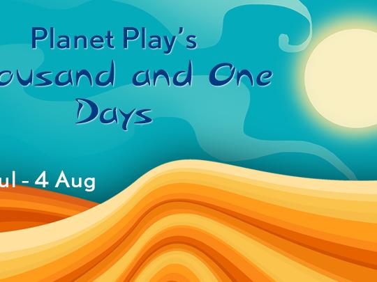 Planet Play's Thousand and One Days image