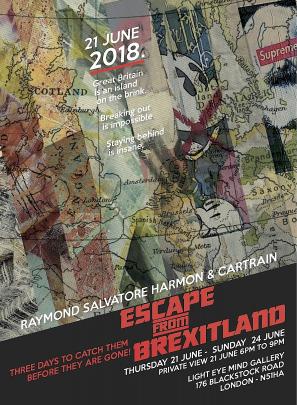 Escape From Brexitland - Cartrain & Raymond Salvatore Harmon 3-day pop-up exhibition image