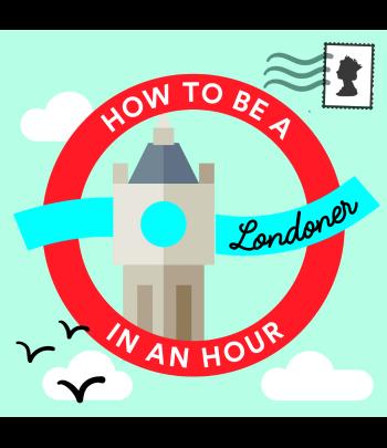 How to be a Londoner in an Hour image