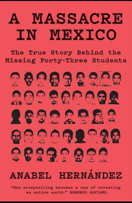 A Massacre in Mexico: Anabel Hernández in conversation with Gaby Wood image