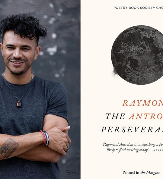Poetry Playback:  The Perseverance with Poet Raymond Antrobus image