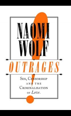 Outrages: Naomi Wolf and Erica Wagner image