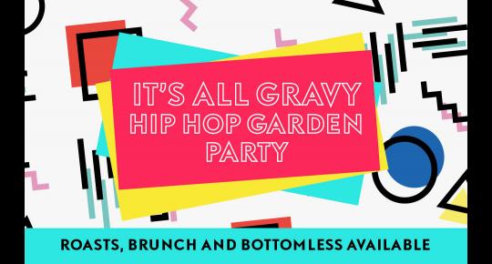 It’s All Gravy – Hip Hop Garden Party image