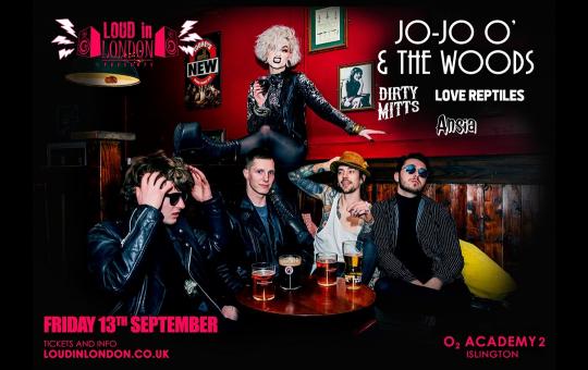 Jo-Jo O' & The WOODS - Loud in London Presents image