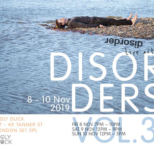 Ugly Duck and Disorder Live Art presents DISORDERS Vol.3 image